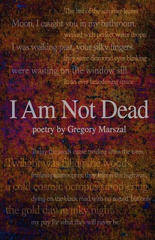 I Am Not Dead, Poetry