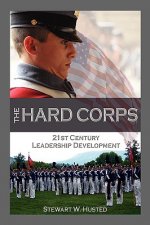 Hard Corps, 21st Century Leadership Development