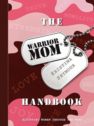 Warrior Mom Handbook