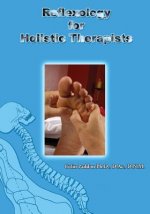 Reflexology For Holistic Therapists