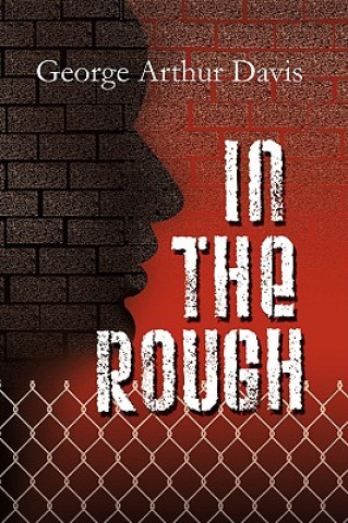 In the Rough