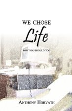 We Chose Life