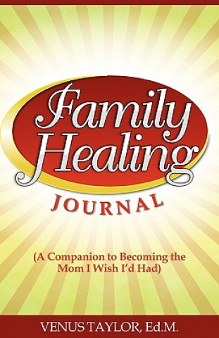 Family Healing Journal