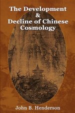 Development and Decline of Chinese Cosmology
