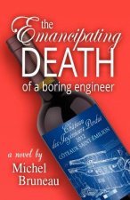 Emancipating Death of a Boring Engineer
