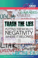 Trash The Lies