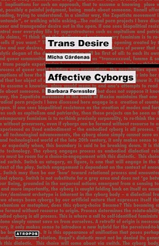 Trans Desire/Affective Cyborgs