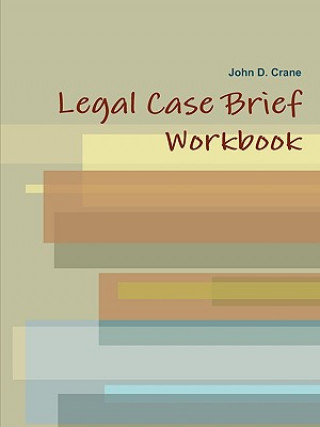 Legal Case Brief Workbook