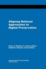 Aligning National Approaches to Digital Preservation