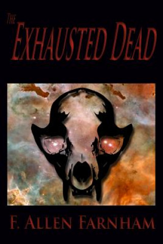 Exhausted Dead