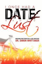 I Once Had a Date Named Lust