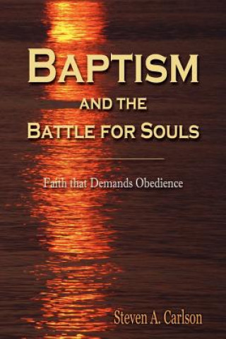 Baptism and the Battle for Souls