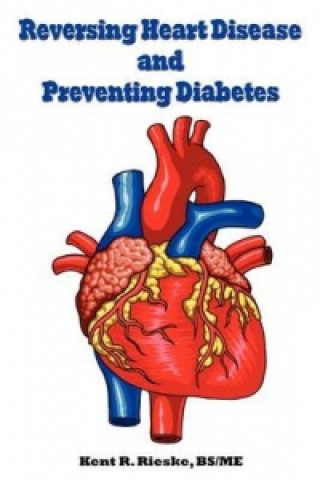 Reversing Heart Disease and Preventing Diabetes