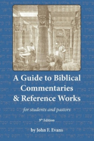 Guide to Biblical Commentaries & Reference Works