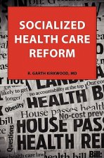 Socialized Health Care Reform