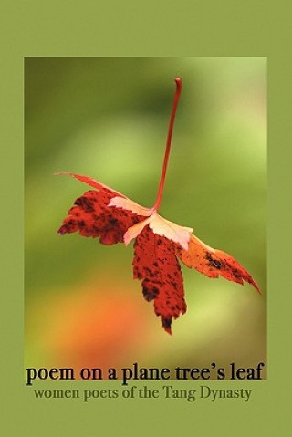 Poem on a Plane Tree's Leaf