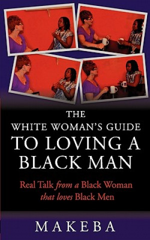 White Womans Guide to Loving a Black Man