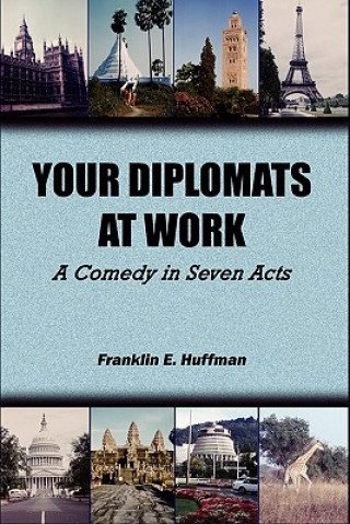 Your Diplomats at Work
