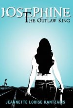 Josephine the Outlaw King
