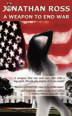 Weapon to End War
