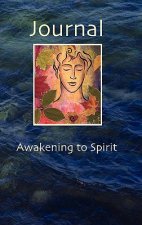 Journal - Awakening to Spirit