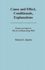 Cause and Effect, Conditionals, Explanations