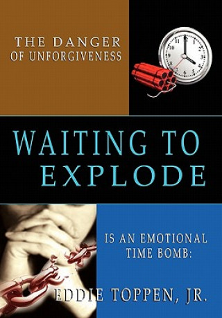 Danger of Unforgiveness is an Emotional Time Bomb