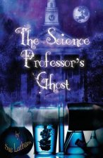 Science Professor's Ghost