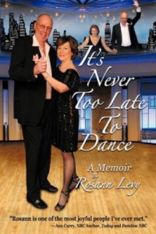 It's Never Too Late To Dance