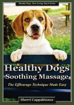 Healthy Dogs - Soothing Massage