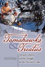 Tomahawks and Treaties