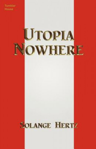 Utopia Nowhere