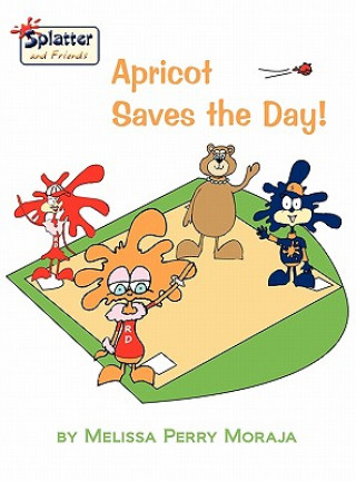 Apricot Saves the Day!-Splatter and Friends