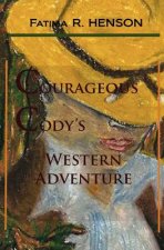 Courageous Cody's Western Adventure