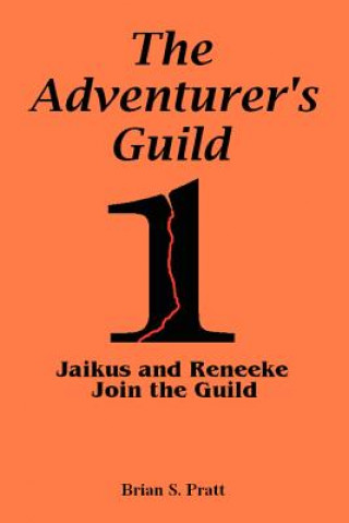 Adventurer's Guild #1-Jaikus and Reneeke Join the Guild