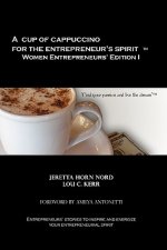 Cup of Cappuccino for the Entrepreneur's Spirit Women Entrepreneurs' Edition