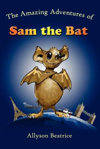 Amazing Adventures of Sam the Bat