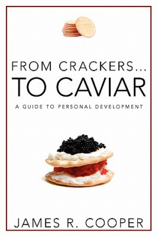 From Crackers...To Caviar