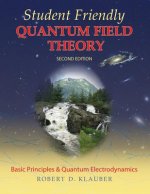 Student Friendly Quantum Field Theory