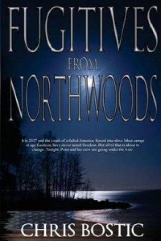 Fugitives from Northwoods