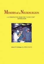 Memoirs of a Neurosurgeon