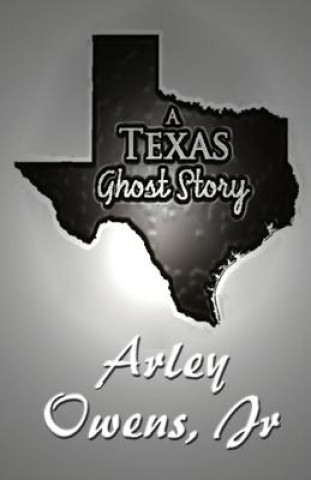 Texas Ghost Story