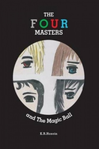 FOUR MASTERS and The Magic Ball