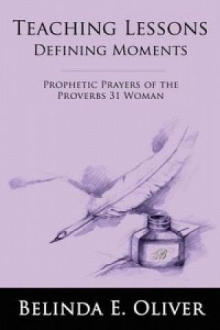 Prophetic Prayers of the Proverbs 31 Woman