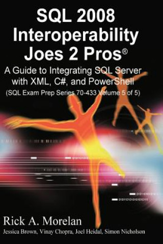 SQL Interoperability Joes 2 Pros Volume 5 (International Edition)