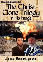 CHRIST CLONE TRILOGY - Book One