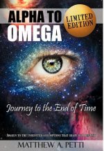 Alpha to Omega - Journey to the End of Time