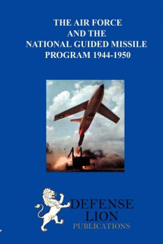 Air Force and the National Guided Missile Program