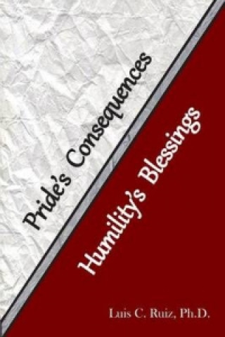 Pride's Consequences and Humility's Blessing