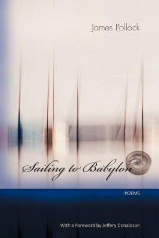 Sailing to Babylon - Poems